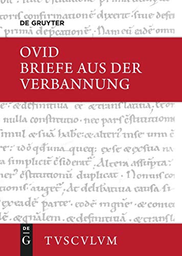 Briefe aus der Verbannung / Tristia. Epistulae ex Ponto: Lateinisch - Deutsch (Sammlung Tusculum) von Walter de Gruyter